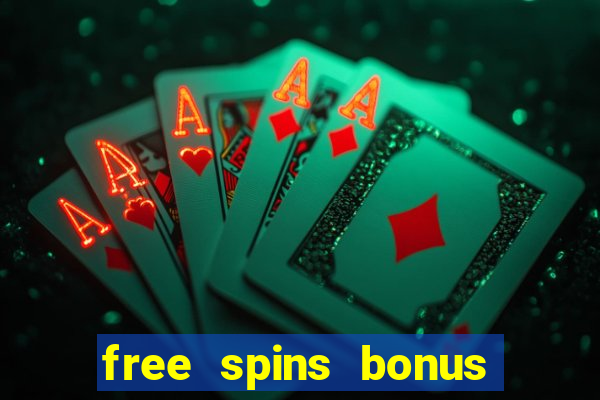 free spins bonus no deposit casino