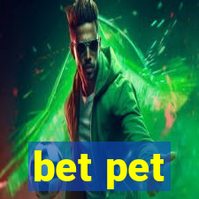 bet pet