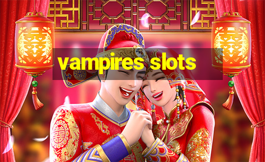 vampires slots