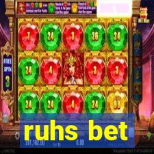 ruhs bet