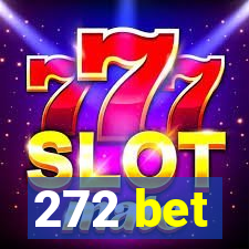 272 bet