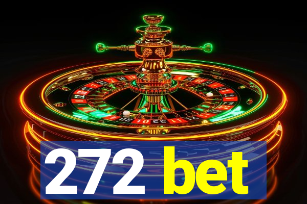 272 bet