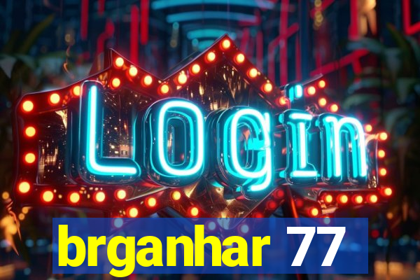 brganhar 77