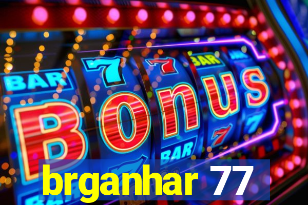 brganhar 77