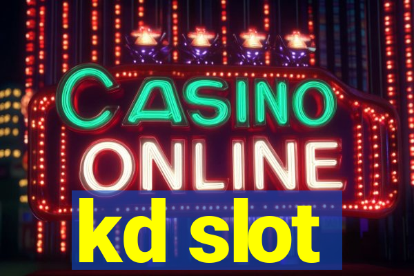 kd slot