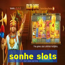 sonhe slots