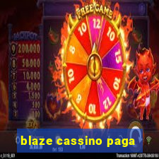 blaze cassino paga