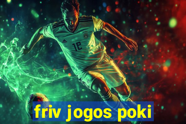 friv jogos poki