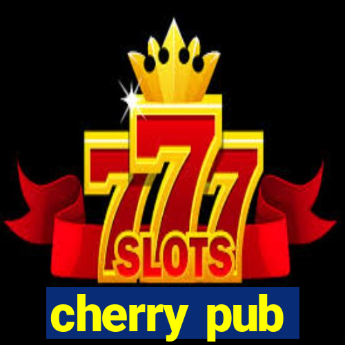 cherry pub