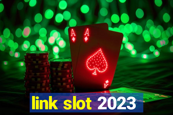 link slot 2023