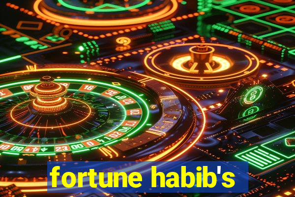 fortune habib's