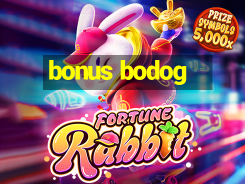 bonus bodog