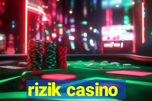 rizik casino