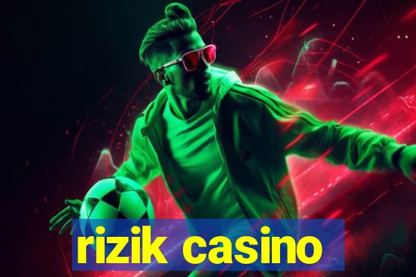 rizik casino