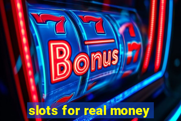 slots for real money