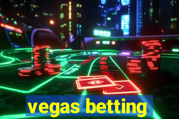 vegas betting