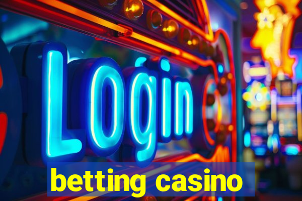 betting casino