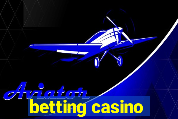 betting casino