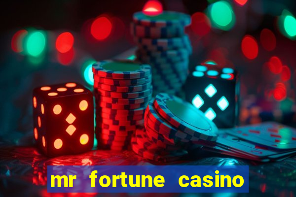 mr fortune casino paga mesmo