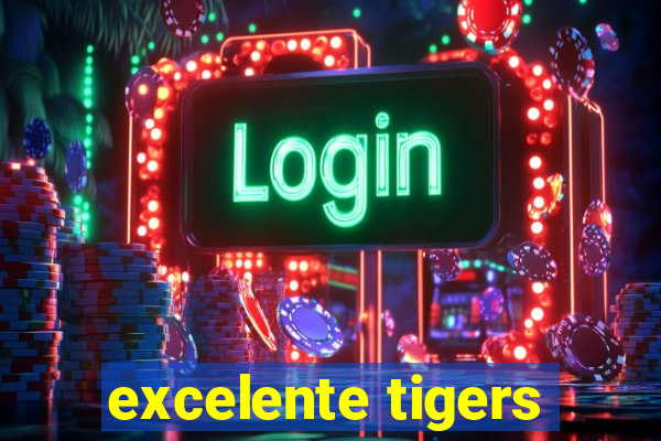 excelente tigers