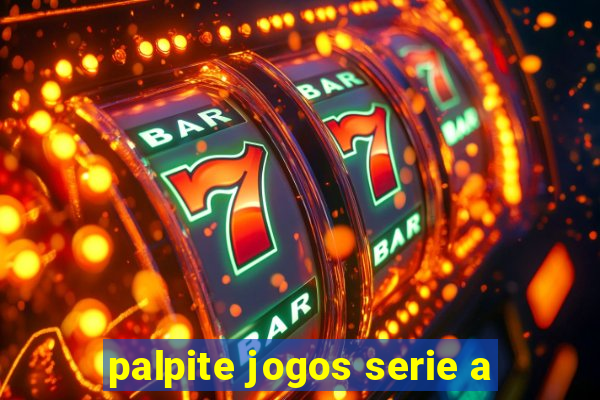 palpite jogos serie a