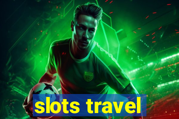 slots travel