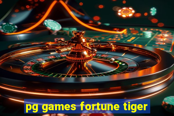 pg games fortune tiger