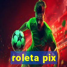 roleta pix