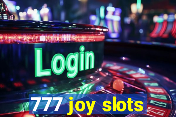 777 joy slots