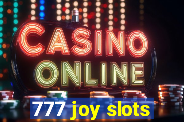 777 joy slots