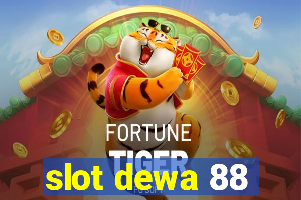 slot dewa 88