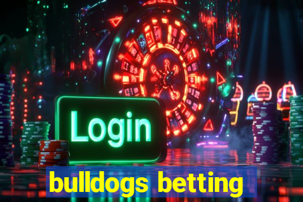 bulldogs betting