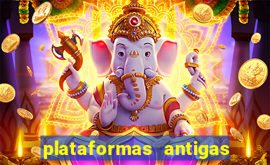 plataformas antigas de jogos slots