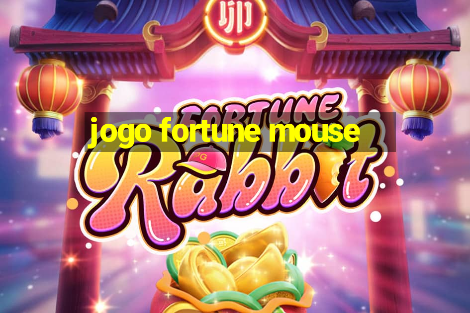 jogo fortune mouse