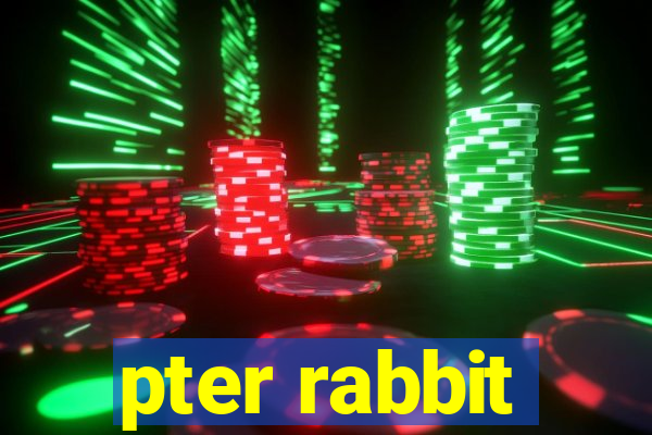 pter rabbit