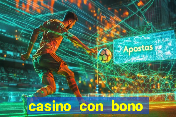 casino con bono sin deposito 2024