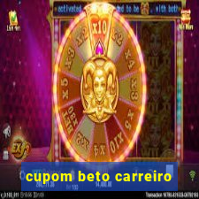 cupom beto carreiro