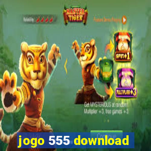 jogo 555 download