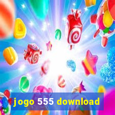 jogo 555 download