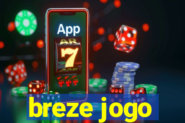 breze jogo