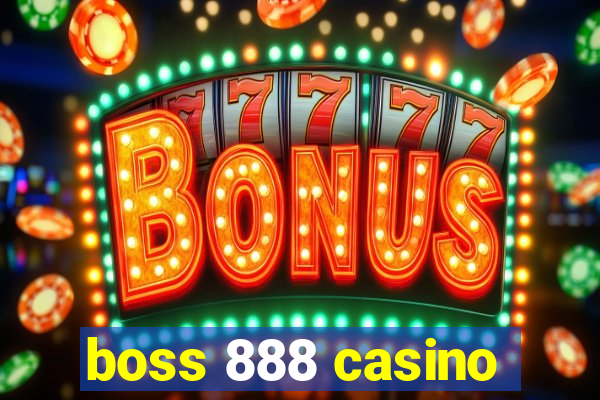 boss 888 casino