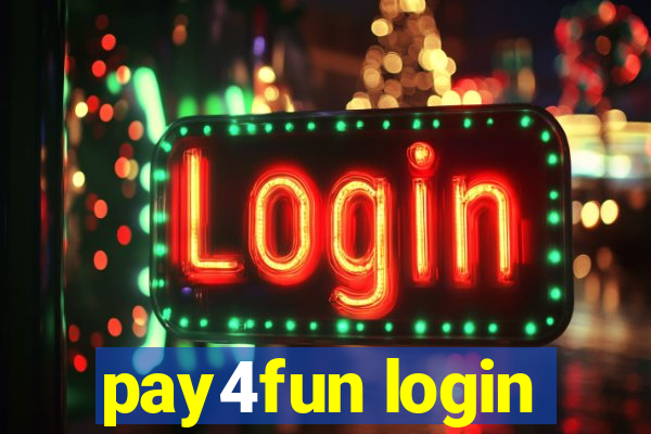 pay4fun login