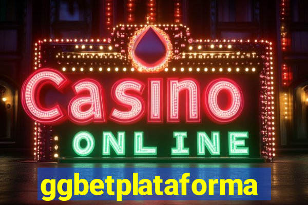 ggbetplataforma