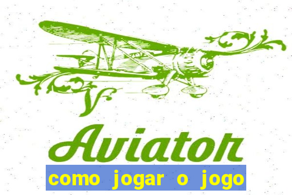 como jogar o jogo do aviao