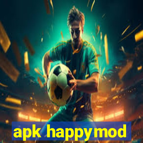 apk happymod