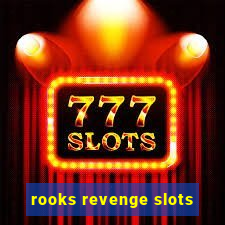 rooks revenge slots