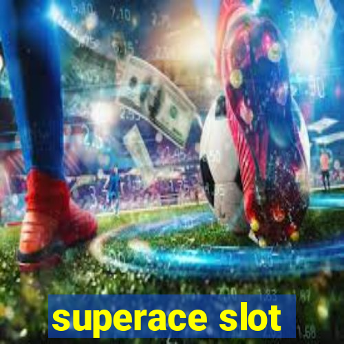 superace slot