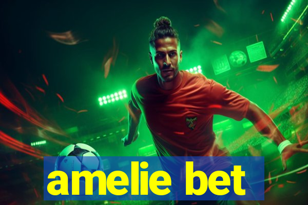 amelie bet