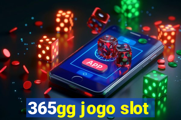 365gg jogo slot