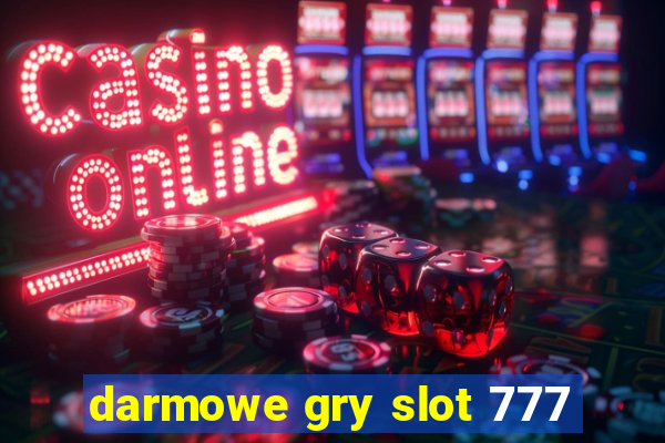 darmowe gry slot 777